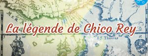 Conte “Légende de Chico Rey”