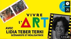 Émission Vivre l’Art #2 – Avec Lidia Leber Terki, scénariste et réalisatrice
