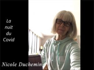 LA NUIT DU COVID, Nicole Duchemin